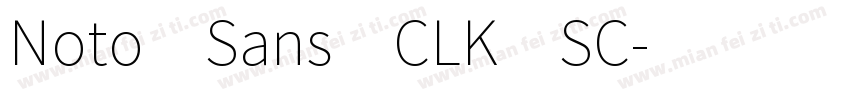 Noto Sans CLK SC字体转换